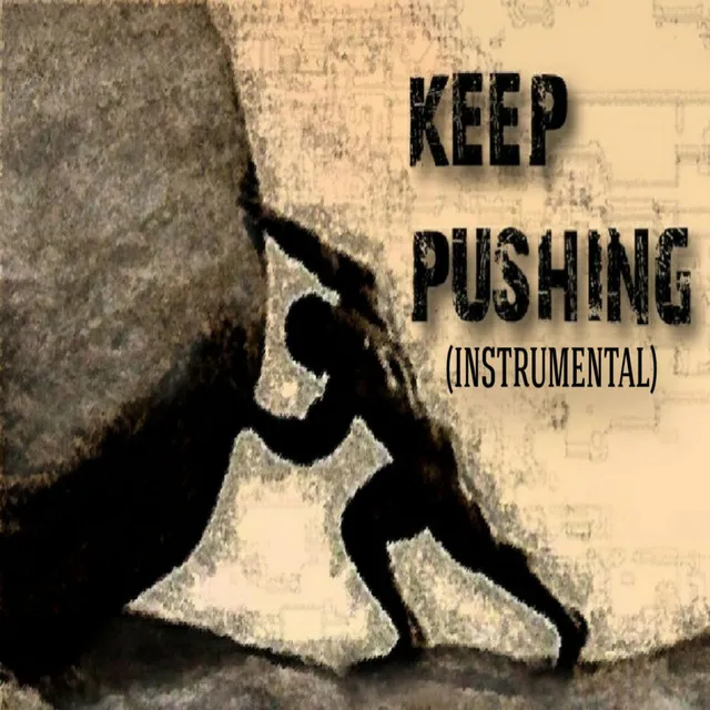 KEEP PUSHING - Instrumental