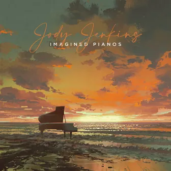 Imagined Pianos by Jody Jenkins