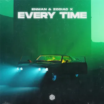 Every Time by Enman