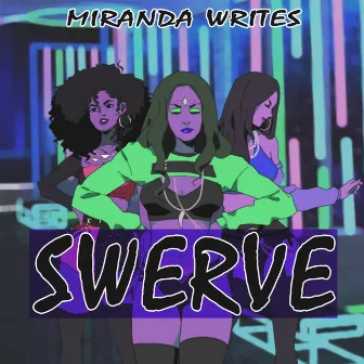 Swerve by Miranda Writes