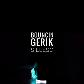 Bouncin Gerik by Silleso