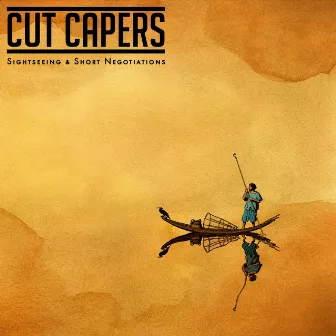 Sightseeing & Short Negotiations by Cut Capers