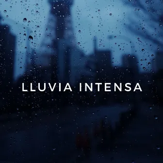 Lluvia Intensa by Academia de Sueños y Sueños