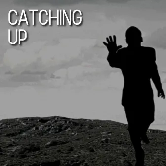 Catching Up by Connor Quest!