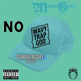 No Cap (Slow & Wavy) by Maven Gray