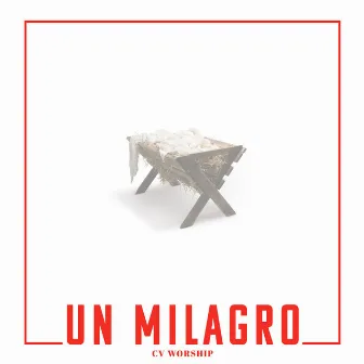 UN MILAGRO by Unknown Artist