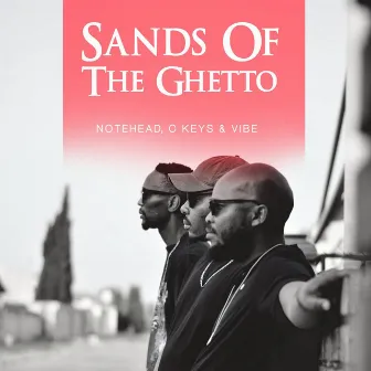 Sands of the Ghetto by C Keys