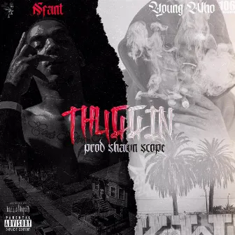 Thuggin by Nfant