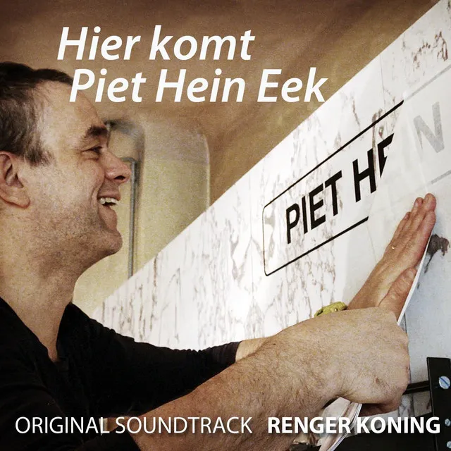 Hier Komt Piet Hein Eek (Original Soundtrack)