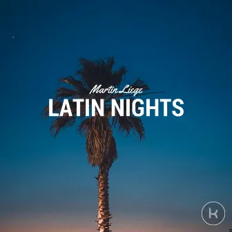 Latin Nights by Martin Liege