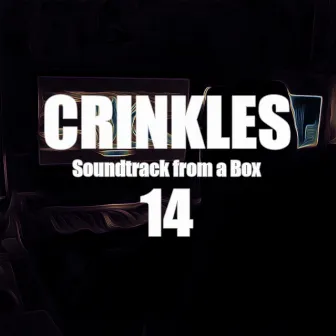 Soundtrack from a Box 14 by Crinkles