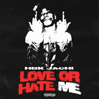 LOVEORHATEME by HBK Jachi