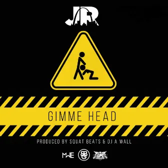 Gimme Head by Junior