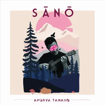 Sano - Single by Apurva Tamang