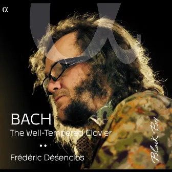 Bach: The Well-Tempered Clavier by Frédéric Desenclos