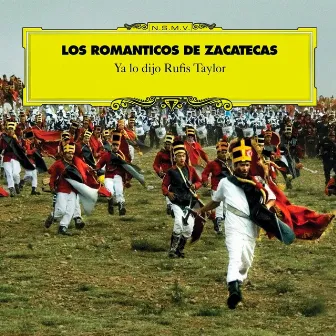 Ya Lo Dijo Rufis Taylor by Los Romanticos de Zacatecas