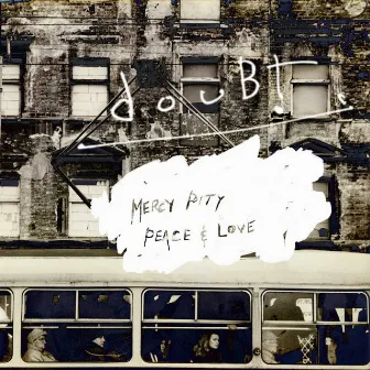 Merci, Pity, Peace & Love by Doubt