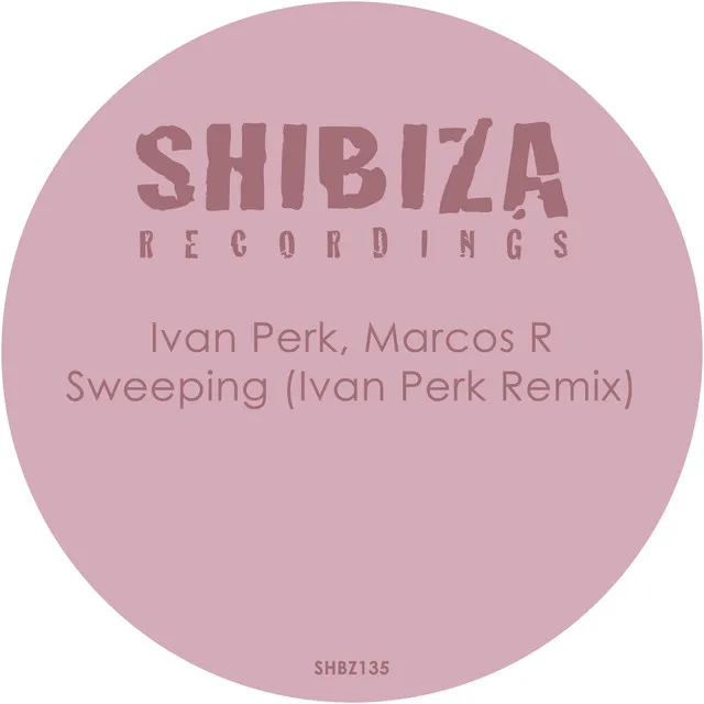 Sweeping - Ivan Perk Remix