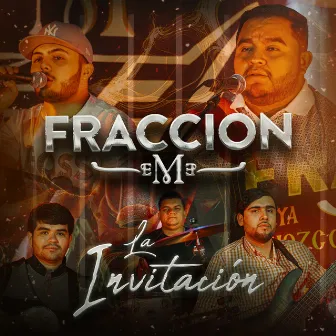 La Invitacion by Fraccion EME