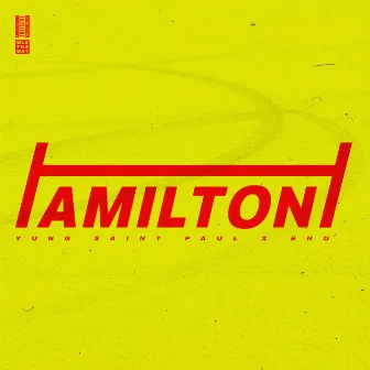 HAMILTON by YUNG SAINT PAUL