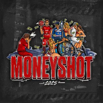 Moneyshot 2025 by SHA