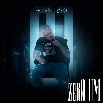 Zero Um by Mc André da Capital