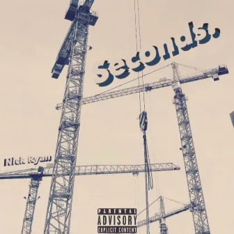 Seconds. by Nick Ryan