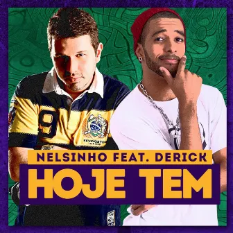 Hoje Tem (feat. Derick) by DJ Nelsinho