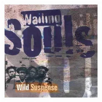 Wild Suspense by Wailing Souls