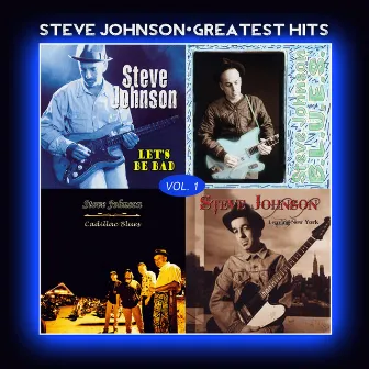 Steve Johnson - Greatest Hits Vol. 1 by Steve Johnson