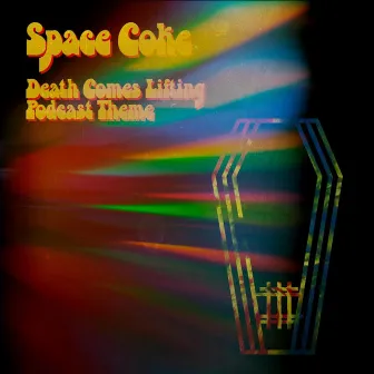 Death Comes Lifting by Space Coke