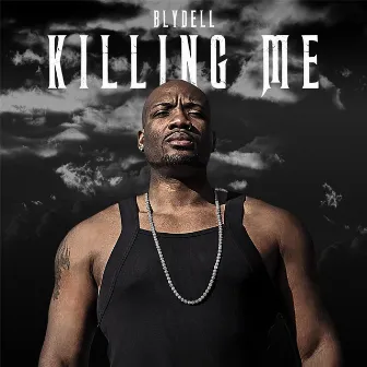 Killing Me by Blydell