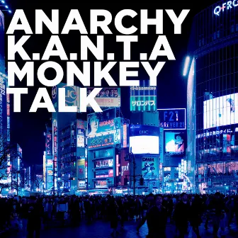 MONKEY TALK by ANARCHY