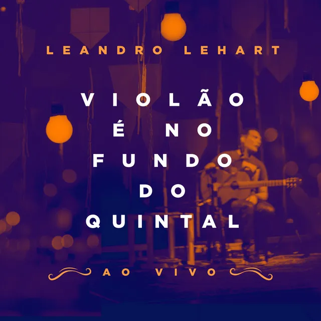 Violão É no Fundo do Quintal (Ao Vivo)