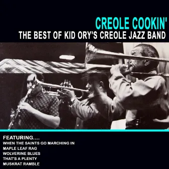 Creole Cookin' - Best of Kid Ory's Creole Jazz Band by Kid Ory's Creole Jazz Band