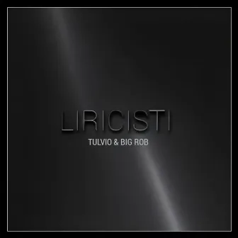 Liricisti by BigRob