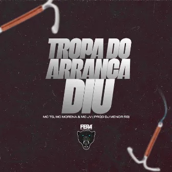 Tropa do Arranca Diu by MC TG