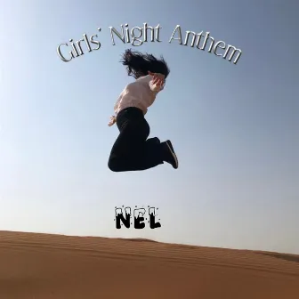 Girls’ night Anthem by Nel