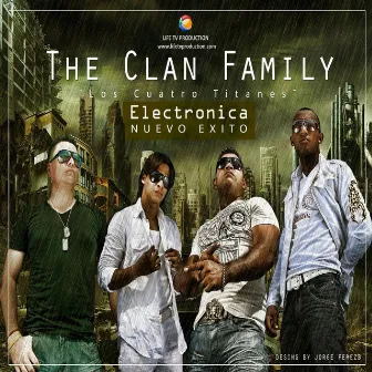 Electronica by THE CLAN FAMILY