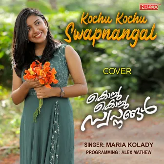 Kochu Kochu Swapnangal by Maria Kolady