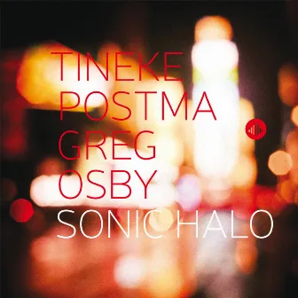 Sonic Halo by Tineke Postma