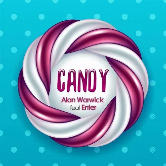 Candy (feat. Enter) by Alan Warwick