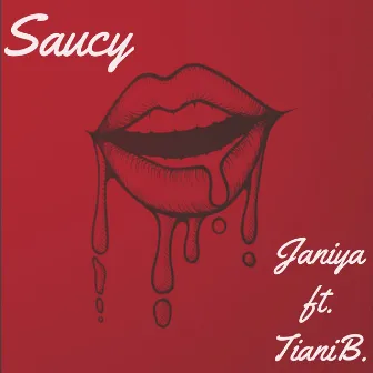 Saucy by Janiya