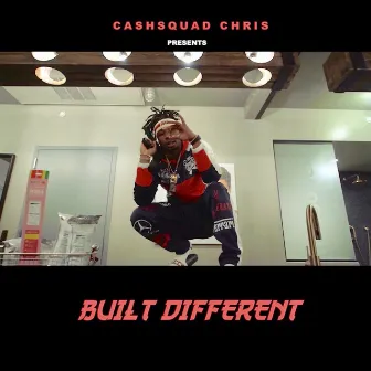 Built Different by CashSquad Chris