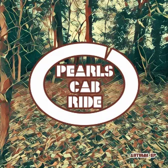 Autumn EP by Pearl’s Cab Ride