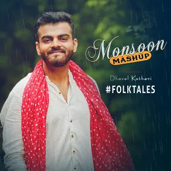 Monsoon Mashup by Dhaval Kothari