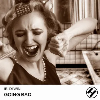 Going Bad by Ibi Di Wini