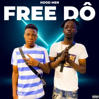 Free dô by Hood Men