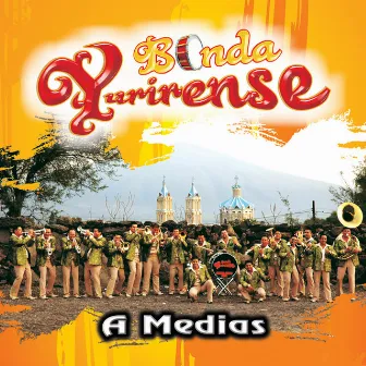 A Medias by Banda Yurirense