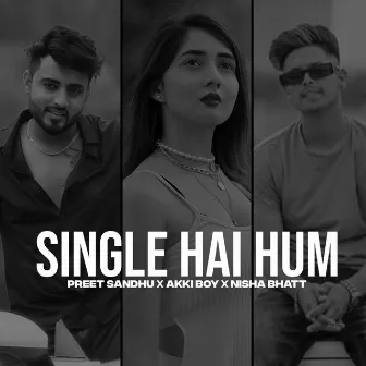 Single Hai Hum by Nisha Bhatt